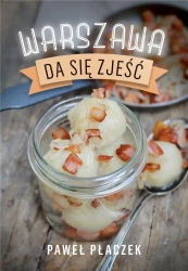 Warszawa da się zjeść - Paweł Płaczek