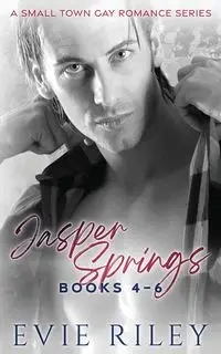 Jasper Springs Series Omnibus Volume Two - Riley Evie