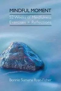 Mindful Moment - Bonnie Ryan-Fisher