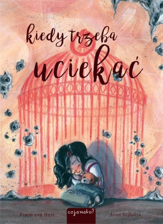 Kiedy trzeba uciekać - van Pimm Hest