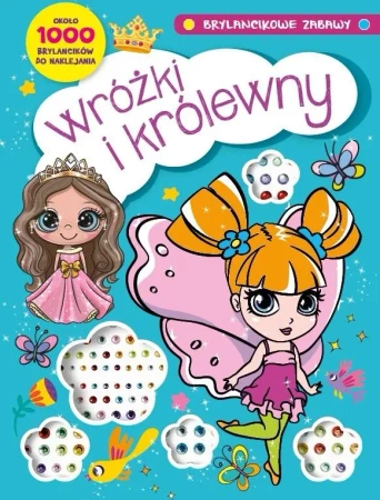 Brylancikowe zabawy. Wróżki i królewny - praca zbiorowa