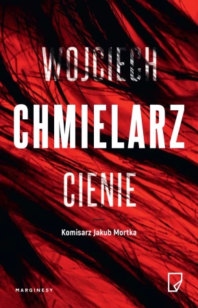 Cienie wyd. 2021 - Wojciech Chmielarz