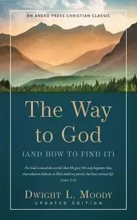 The Way to God - Dwight L. Moody