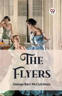 The Flyers - George McCutcheon Barr