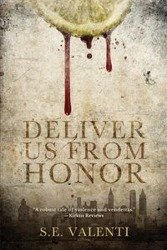 Deliver us from Honor - Valenti S.E.