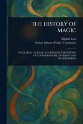THE HISTORY OF MAGIC - Lévi Éliphas
