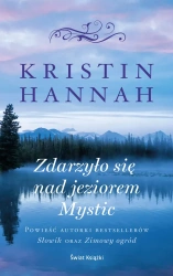 Zdarzyło się nad jeziorem Mystic pocket - Kristin Hannah