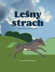 Leśny strach - Aneta Kaczmarek-Moskwa