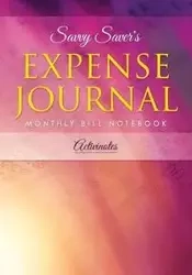 Savvy Saver's Expense Journal - Monthly Bill Notebook - Activinotes