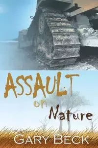 Assault on Nature - Gary Beck