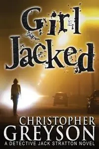 Girl Jacked - Christopher Greyson