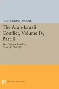 The Arab-Israeli Conflict, Volume IV, Part II