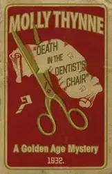 Death in the Dentist's Chair - Molly Thynne