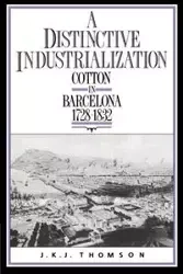 A Distinctive Industrialization - Thomson J. K. J.
