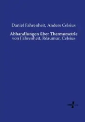 Abhandlungen über Thermometrie - Daniel Fahrenheit
