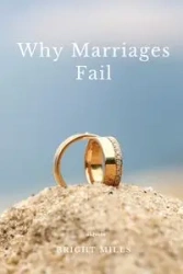 Why Marriages Fail - Bright Mills