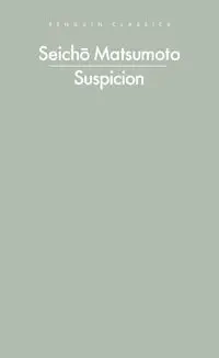 Suspicion - Matsumoto Seicho