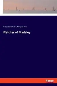 Fletcher of Madeley - George Scott Railton