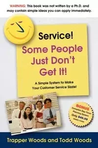 Service! Some People Just Don't Get It - Woods Trapper