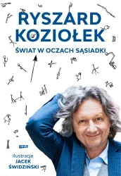 Świat w oczach sąsiadki - Ryszard Koziołek