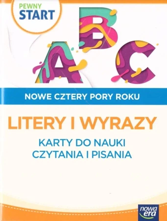 Pewny start. Nowe cztery pory roku Litery i wyrazy - praca zbiorowa