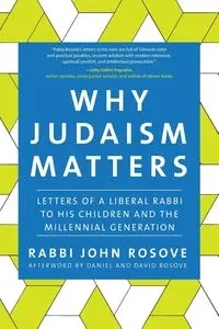 Why Judaism Matters - John Rosove Rabbi