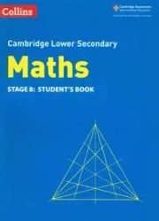 Collins Cambridge Lower Secondary Maths - Lower Secondary Maths Student's Book: Stage 8 - Duncombe Alastair, Belle Cottingham, Ellis Rob