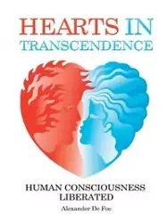Hearts in Transcendence - Alexander De Foe