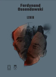 Lenin. Wybór pism - Ferdynand Ossendowski