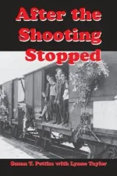 After the Shooting Stopped - Susan Pettiss
