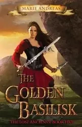 The Golden Basilisk - Andreas Marie