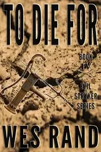 To Die For - Wes Rand