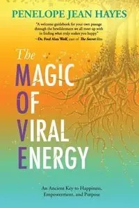 The Magic of Viral Energy - Penelope Jean Hayes