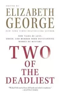 Two of the Deadliest - George Elizabeth