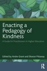 Enacting a Pedagogy of Kindness - Grant Airdre