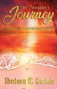 Your Daughter's Journey - Gaskin Shatora