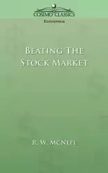 Beating the Stock Market - McNeel R. W.