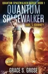 Quantum Spacewalker - Grace S. Grose