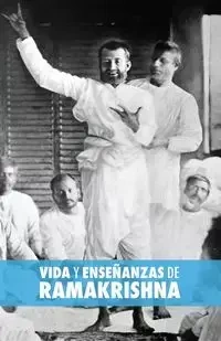 Vida y Enseñanzas de Ramakrishna - Max Müller