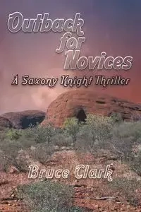 Outback for Novices - Clark Bruce