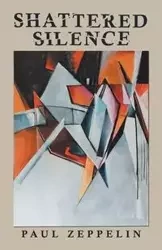 Shattered Silence - Paul Zeppelin