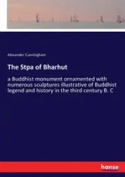 The Stpa of Bharhut - Alexander Cunningham