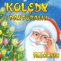 Kolędy i Pastorałki - Fasolinki Zespół Dziecięcy - praca zbiorowa