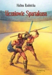 Uczniowie Spartakusa - Rudnicka H.