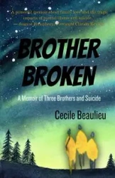 Brother Broken - Cecile Beaulieu