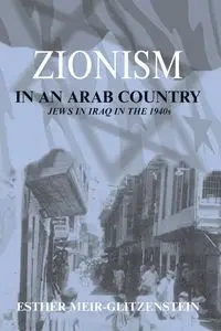 Zionism in an Arab Country - Esther Meir-Glitzenstein