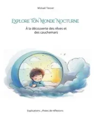 Explore ton monde nocturne - Tessier Mickaël