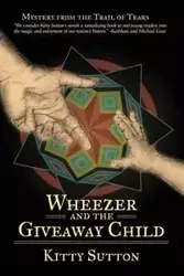 Wheezer and the Giveaway Child - Kitty Sutton