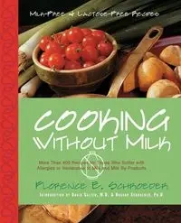 Cooking Without Milk - Florence E. Schroeder