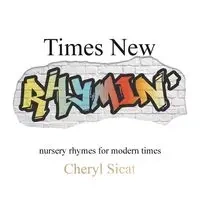 Times New Rhymin' - Cheryl Sicat